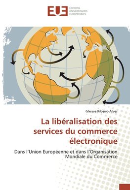 La libéralisation des services du commerce électronique