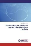 The top-down function of prestimulus EEG alpha activity