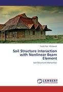 Soil Structure Interaction with Nonlinear Beam Element