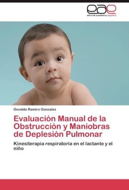 Evaluación Manual de la Obstrucción y Maniobras de Deplesión Pulmonar