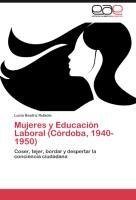 Mujeres y Educación Laboral (Córdoba, 1940-1950)