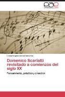 Domenico Scarlatti revisitado a comienzos del   siglo XX