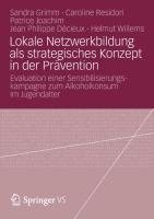 Lokale Netzwerkbildung als strategisches Konzept in der Prävention