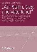 "Auf Stalin, Sieg und Vaterland!"