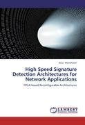 High Speed Signature Detection Architectures for Network Applications