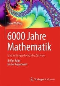 6000 Jahre Mathematik