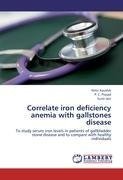 Correlate iron deficiency anemia with gallstones disease