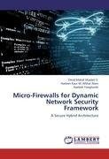 Micro-Firewalls for Dynamic Network Security Framework