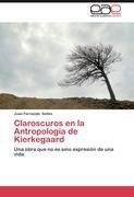 Claroscuros en la Antropología de Kierkegaard