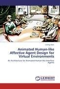 Animated Human-like Affective Agent Design for Virtual Environments