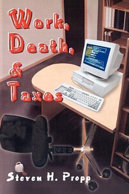 Work, Death, & Taxes