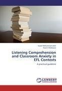 Listening Comprehension and Classroom Anxiety in EFL Contexts