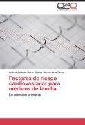 Factores de riesgo cardiovascular para médicos de familia