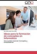 Ideas para la formación de conceptos en Informática