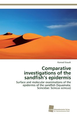 Comparative investigations of the sandfish's epidermis