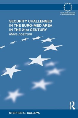 Calleya, S: Security Challenges in the Euro-Med Area in the