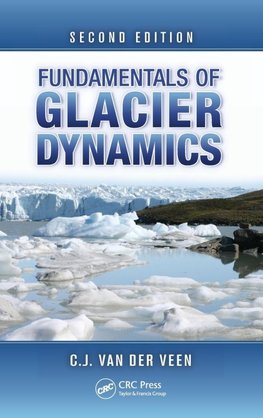 Fundamentals of Glacier Dynamics