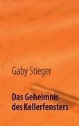 Das Geheimnis des Kellerfensters