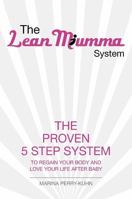 The Lean Mumma System