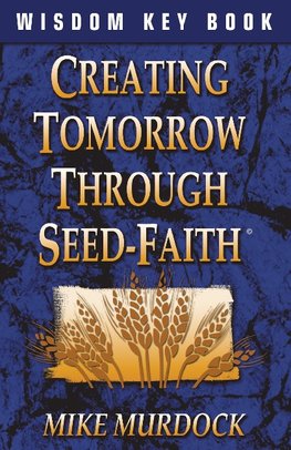 CREATING TOMORROW THROUGH SEED