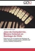 Jose de Campderrós. Músico Colonial en Santiago de Chile