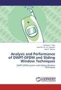 Analysis and Performance of DWPT-OFDM and Sliding Window Techniques