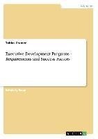 Executive Development Programs - Requirements and Success Factors