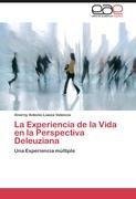 La Experiencia de la Vida en la Perspectiva Deleuziana