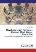 Novel Approach for Single Channel Blind Source Separation