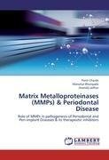 Matrix Metalloproteinases (MMPs) & Periodontal Disease