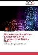 Maximización Beneficios Económicos en la Producción de Estaño Catavi