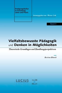 Vielfaltsbewusste Pädagogik und Denken in Möglichkeiten