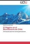 O´Higgins en el Bicentenario de Chile