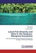 Larval Fish Diversity and Diets in the Seagrass-Mangrove Ecosystem