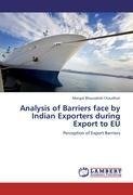 Analysis of Barriers face by Indian Exporters during Export to EU