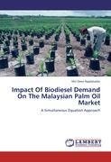 Impact Of Biodiesel Demand On The Malaysian Palm Oil Market