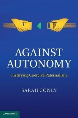 Against Autonomy