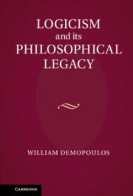 Demopoulos, W: Logicism and its Philosophical Legacy