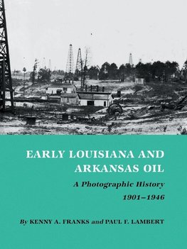 Early Louisiana and Arkansas Oil