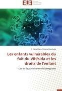 Les enfants vulnérables du fait du VIH/sida et les droits de l'enfant