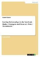 Lending Relationships in the Interbank Market, Contagion and Monetary Policy Transmission