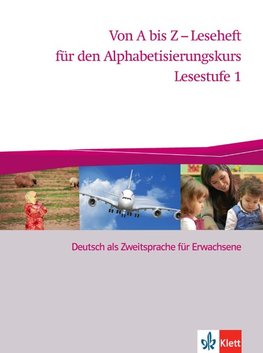 Von A bis Z - Alphabetisierungskurs. Lesestufe 1