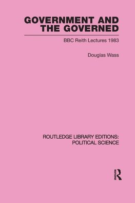 Wass, D: Government and the Governed (Routledge Library Edit