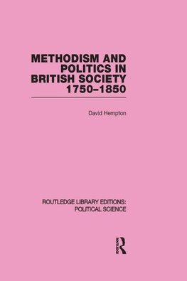 Hempton, D: Methodism and Politics in British Society 1750-1