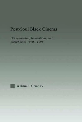 Grant, W: Post-Soul Black Cinema