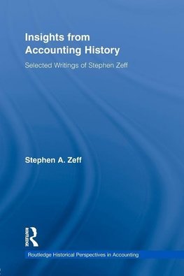 Zeff, S: Insights from Accounting History