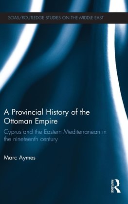 A Provincial History of the Ottoman Empire