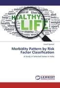 Morbidity Pattern by Risk Factor Classification