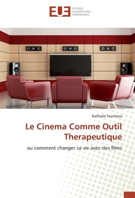 Le Cinema Comme Outil Therapeutique