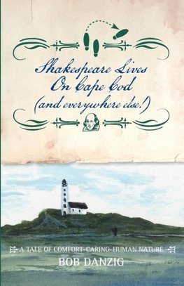 Shakespeare Lives on Cape Cod (and everywhere else!)